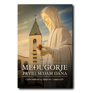 Međugorje – Prvih sedam dana