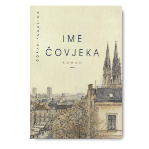 Naslovnica knjige Ime čovjeka Gorana Rukavine